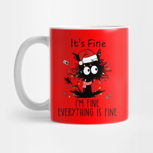 Black Cat It's Fine, I'm Fine, Everithing is Fine Mug